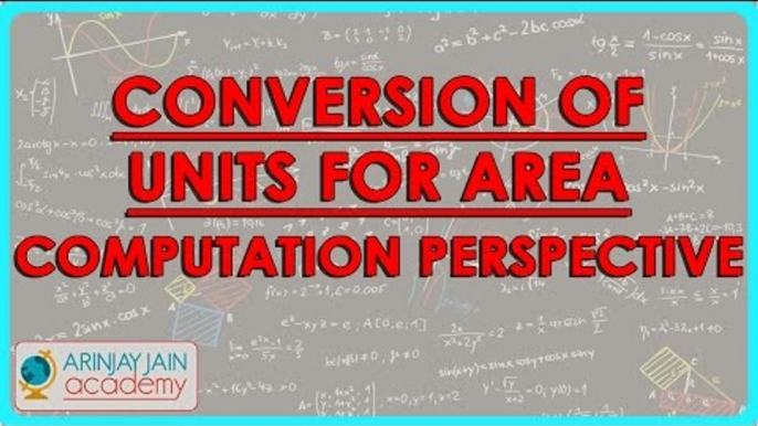 1398. Mathematics Class VII - Conversion of units for area computation perspective.mp4