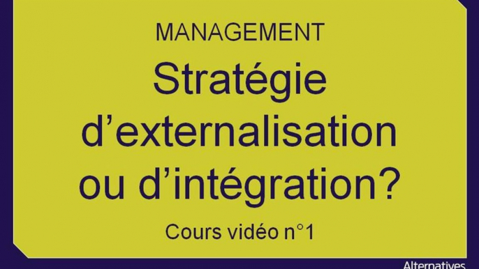 Term Mana chap 7 Stratégie d'externalisation ou d'intégration? (1)