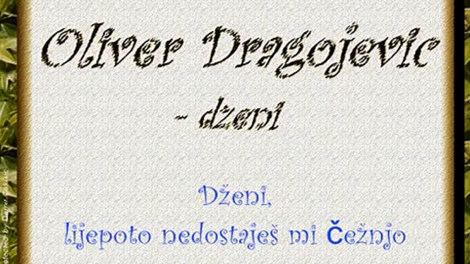 Oliver Dragojevic  - Dzeni