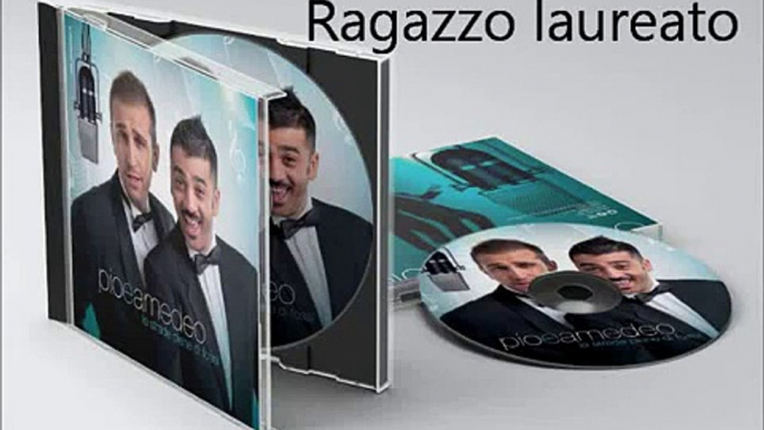 Pio e Amedeo - Ragazzo laureato (cover Jovanotti - Ragazzo fortunato)