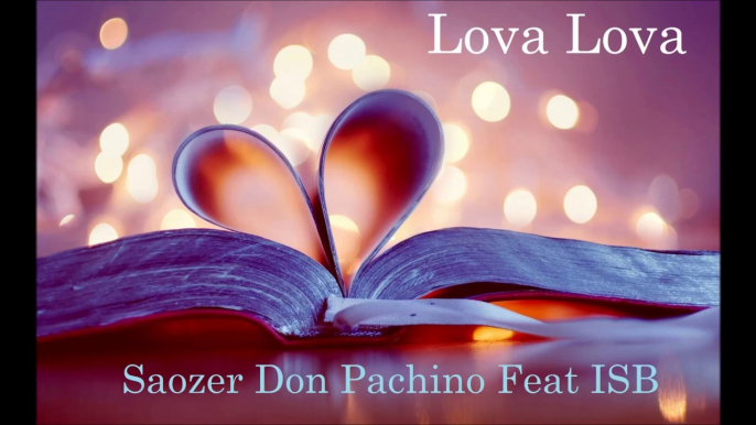 Lova Lova Saozer Don pachino Feat ISB  Wulybraine