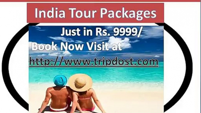 Holiday Tour Packages India, Book Vacation Packages Online, Cheap India Holiday Tour Packages