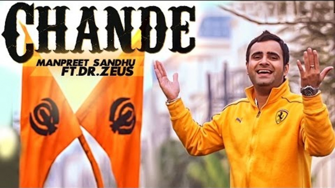 Chande | Manpreet Sandhu | Dr. Zeus Ft. Fateh