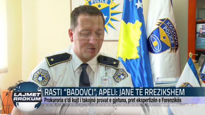 RASTI BADOVCI, APELI JANE TE RREZIKSHEM