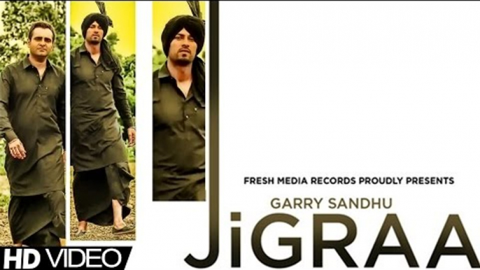 JIGRAA - GARRY SANDHU & MANPREET SANDHU | FULL SONG | LATEST PUNJABI BHANGRA | 2013