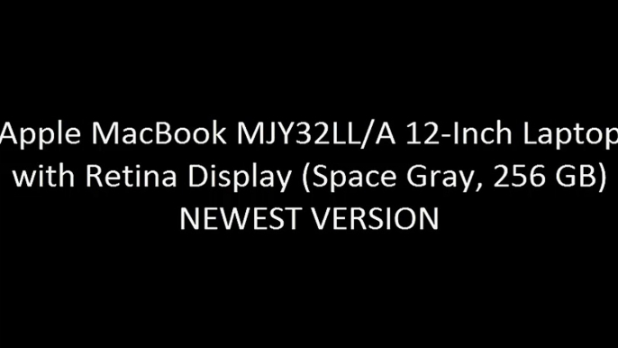 Apple MacBook MJY32LL/A 12-Inch Laptop with Retina Display (Space Gray, 256 GB) NEWEST VERSION