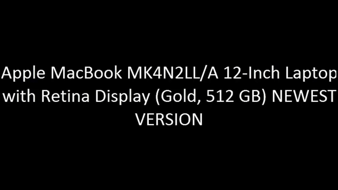 Apple MacBook MK4N2LL/A 12-Inch Laptop with Retina Display (Gold, 512 GB) NEWEST VERSION