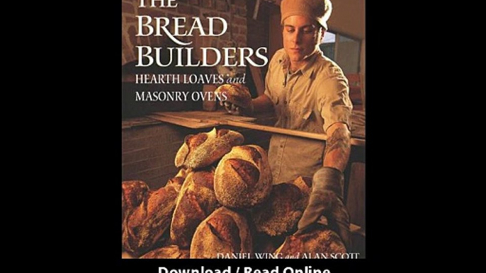 [Download PDF] The Bread Builders Hearth Loaves and Masonry Ovens