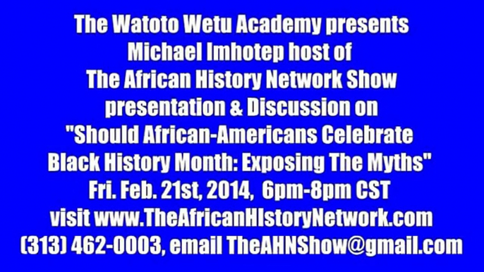 Michael Imhotep - Should African Americans Celebrate Black History Month - Promo Clip