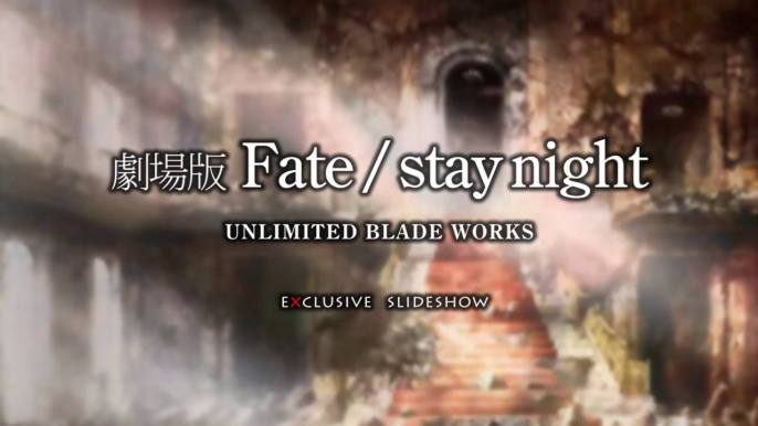 Fate/stay night - Unlimited Blade Works - Exclusive Slideshow