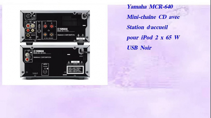 Yamaha MCR 640 Mini chaîne CD