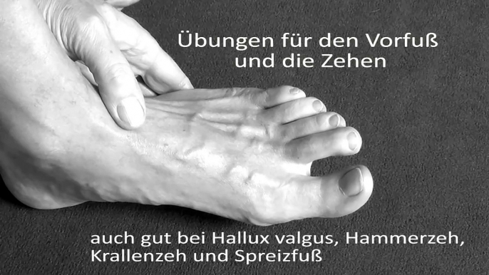 Fußübungen für Vorfuß und Zehen, Fußtraining bei Hallux valgus, Spreizfuß, Hammerzeh, Krallenzeh