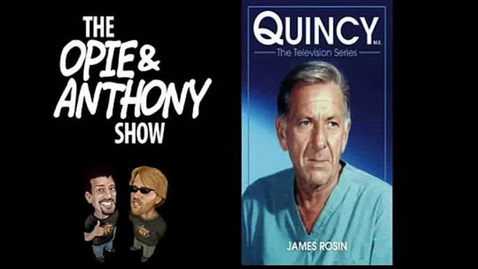 Opie and Anthony:  Quincy, M.E. "The Face of Fear" and More (07/09/2007, 09/20/2007, 12/14/2007)