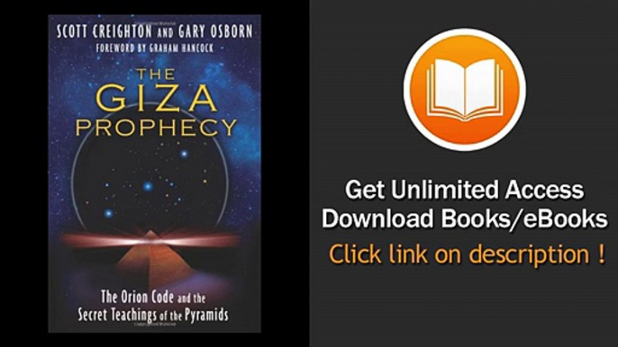 [Download PDF] The Giza Prophecy The Orion Code and the Secret Teachings of the Pyramids