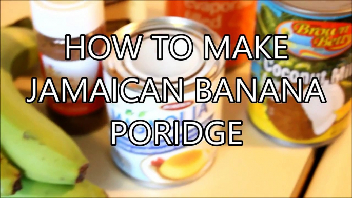 HOW   TO MAKE JAMAICAN GREEN BANANA PORRIDGE   EASY AND FAST BREAKFAST Meal Gain weight faster