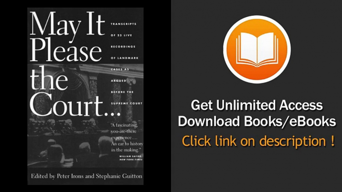 [Download PDF] May It Please the Court The Most Significant Oral Arguments Made Before the Supreme Court Since 1955