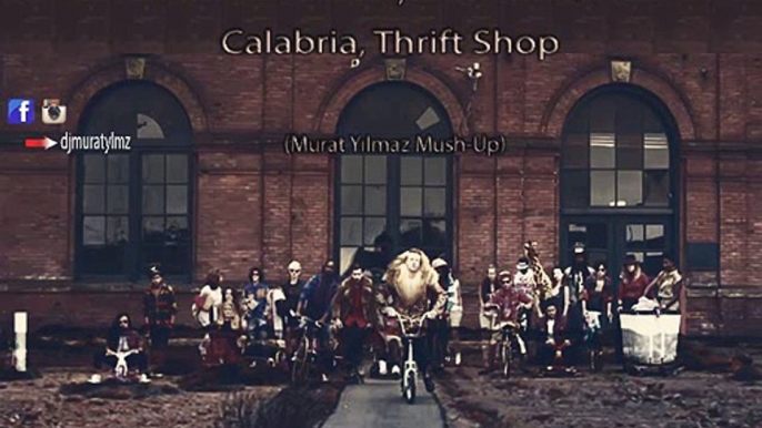 Criminal Vibes & Macklemore & Ryan Lewis Ft. Wanz, Sean Finn - Calabria, Thrift Shop (Murat Yılmaz Mush-Up)