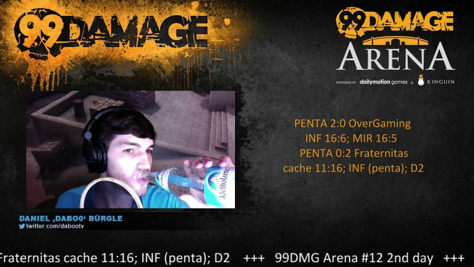 dabo0 - 99DMG Arena #12: OverGaming vs PENTA @18CEST + the winner vs Fraternitas (ex nEophyte) @21cest (REPLAY) (2015-08-12 21:51:15 - 2015-08-12 22:30:32)