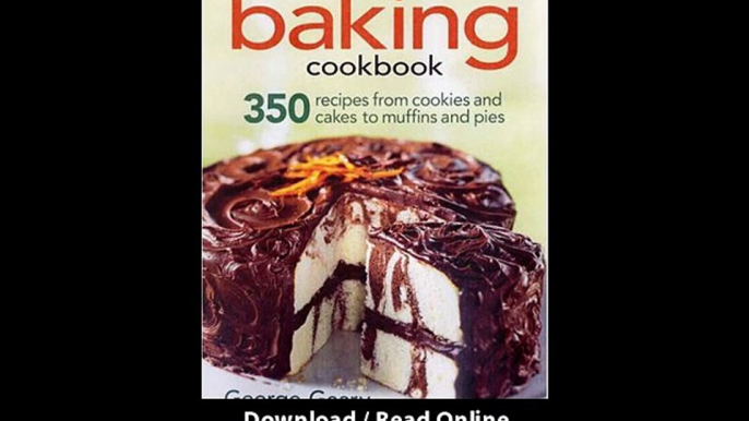 The Complete Baking Cookbook 350 Recipes From Cookies And Cakes To Muffins And Pies EBOOK (PDF) REVIEW