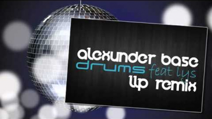 AlexUnder Base Feat. Lys - Drums (LLP Remix)