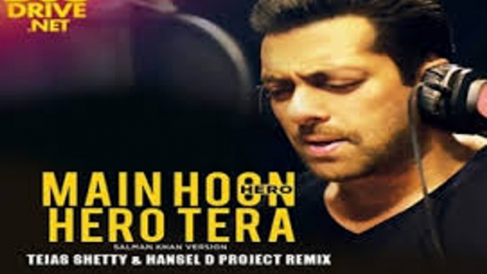 Main Hoon Hero Tera - Salman Khan (DJ Khushi Remix) Full HD