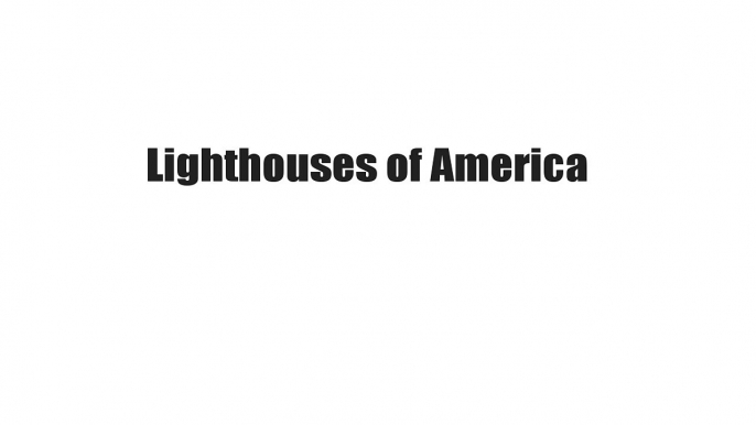 Lighthouses of America