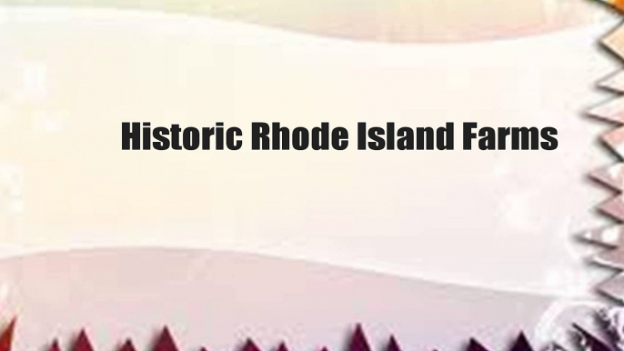 Historic Rhode Island Farms