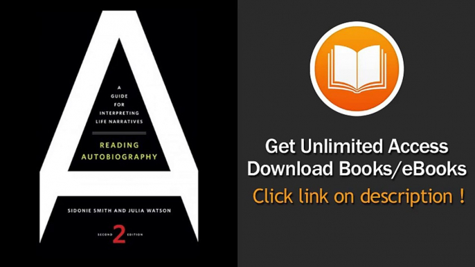 Reading Autobiography A Guide For Interpreting Life Narratives Second Edition PDF