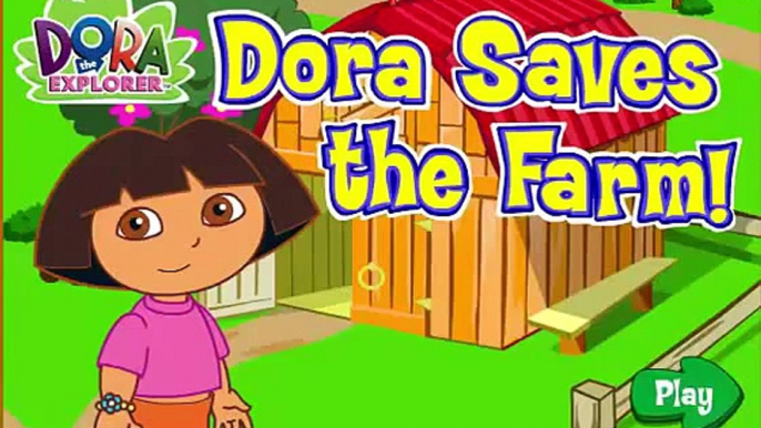 Dora's Saves the Farm and Animals Dora Games Dora The Explorer ( Full Game )