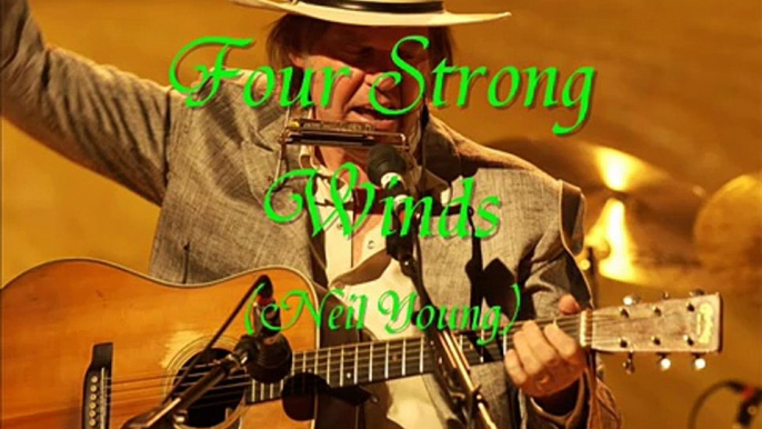 Neil Young - Four Strong Winds