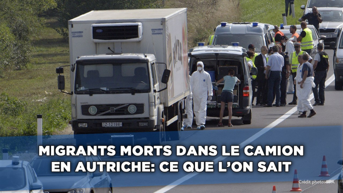 Migrants morts dans un camion en Autriche: Ce que l'on sait