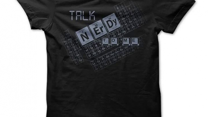 Talk Nerdy to Me! Tshirts & Hoodies