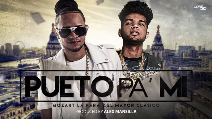 Mozart la Para Ft El Mayor Clasico   Pueto Pa Mi-Dominicana