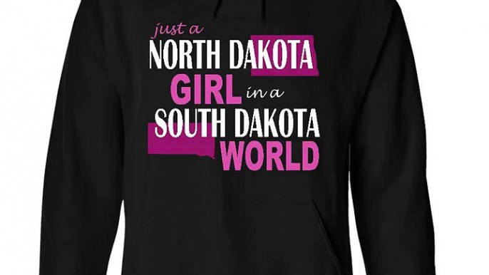 North Dakota girls in South Dakota Tshirts & Hoodies