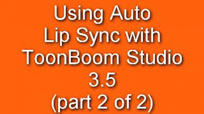 ToonBoom Studio 3.5 - Automatic Lip Sync Tutorial 2 of 2