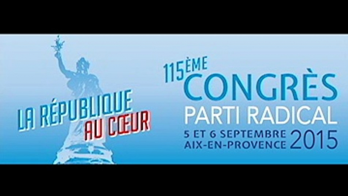 Le direct du 115ème Congrès du Parti Radical à Aix en Provence