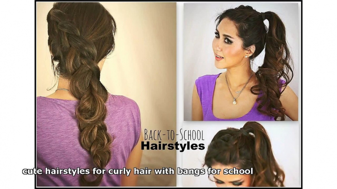 cute hairstyles for curly hair with bangs for school