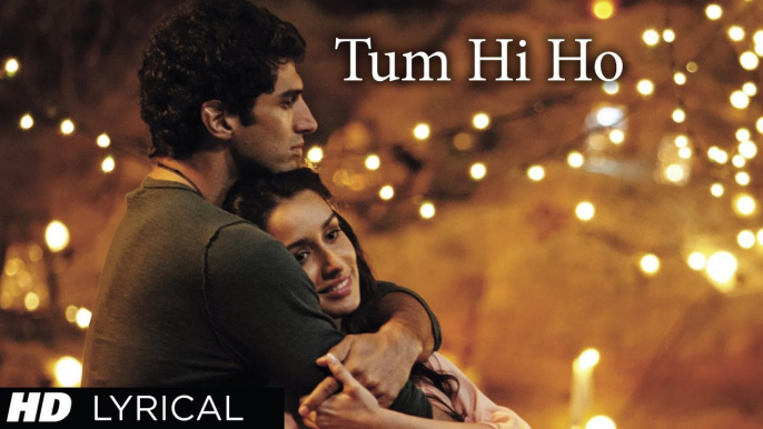 Dailymotion: "Tum Hi Ho" Aashiqui 2 Full Song With Lyrics | Aditya Roy Kapur, Shraddha Kapoor