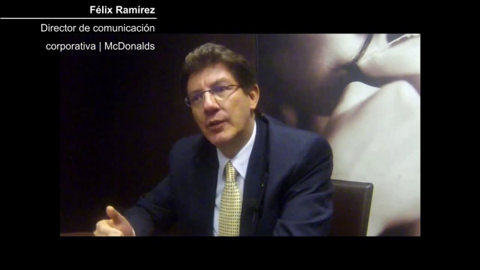 Entrevista con Felix Ramirez, Director de Comunicación Corporativa, McDonald's | Buenas prácticas