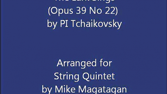 "The Lark Sings" (Opus 39 No 22) for String Quintet