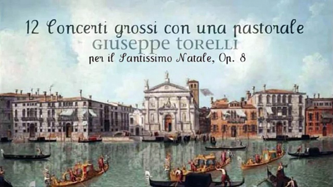 G. Torelli: Op. 8 / 12 Concerti grossi con una pastorale per il S.mo Natale / Collegium Musicum 90