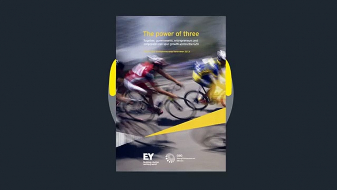 The power of three — The EY G20 Entrepreneurship Barometer 2013