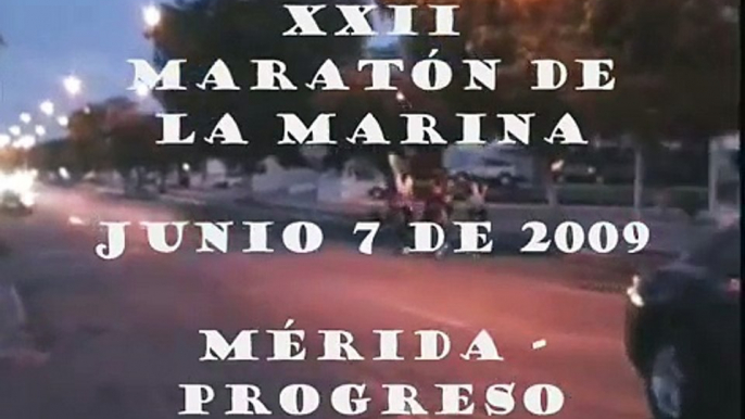 Maratón de la Marina 2009     Mérida - Progreso