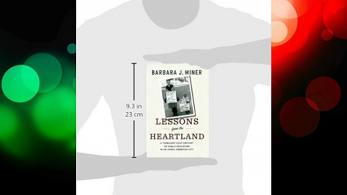 Lessons from the Heartland: A Turbulent Half-Century of Public Education in an Iconic American