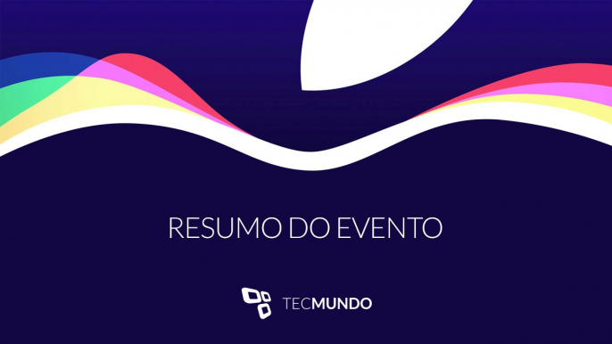 Resumo da conferência da Apple: iPhone 6s, 6s Plus, novos iPads e Apple TV - TecMundo