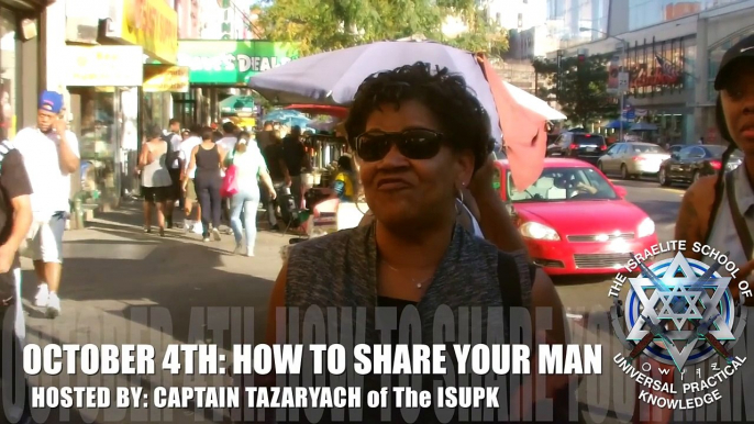 OCTOBER 4th, ISUPK LECTURE: HOW TO SHARE YOUR MAN - (POLYGAMY/BLACK WOMEN)HEBREW ISRAELITES