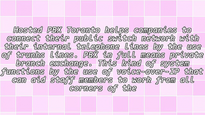 Features Of A Hosted PBX Toronto System