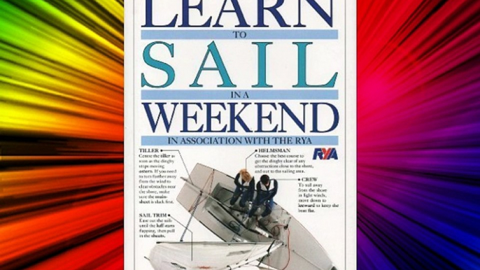 Learn to Sail in a Weekend (Learn in a weekend) FREE DOWNLOAD BOOK