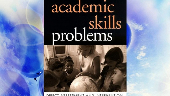 Academic Skills Problems: Direct Assessment and Intervention Third Edition (Guilford School