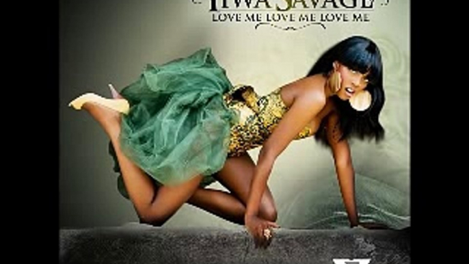 Tiwa Savage - Love me Love me Love me (Remix)